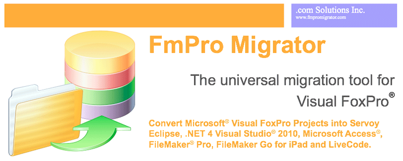 FmPro Migrator - The Universal Migration Tool for Visual FoxPro